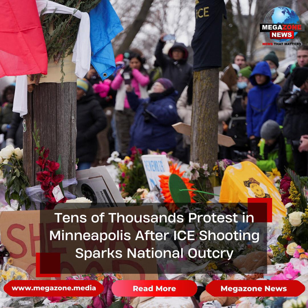 Tens of Thousands Protest in Minneapolis After ICE Shooting Sparks National Outcry