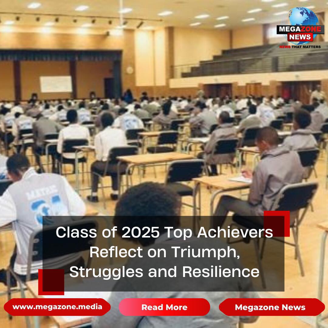 Class of 2025 Top Achievers Reflect on Triumph, Struggles and Resilience