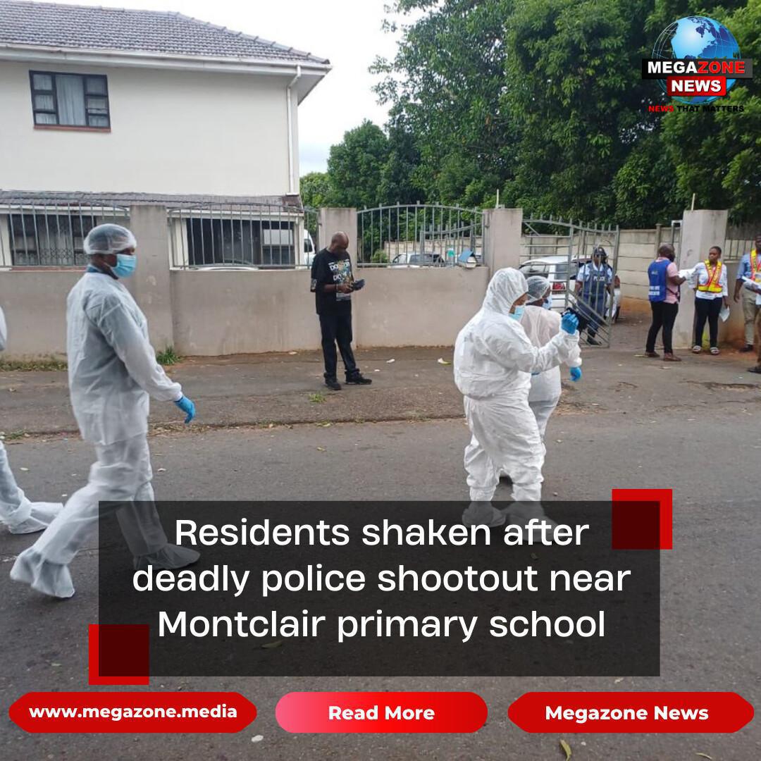 Residents shaken after deadly police shootout near Montclair primary school