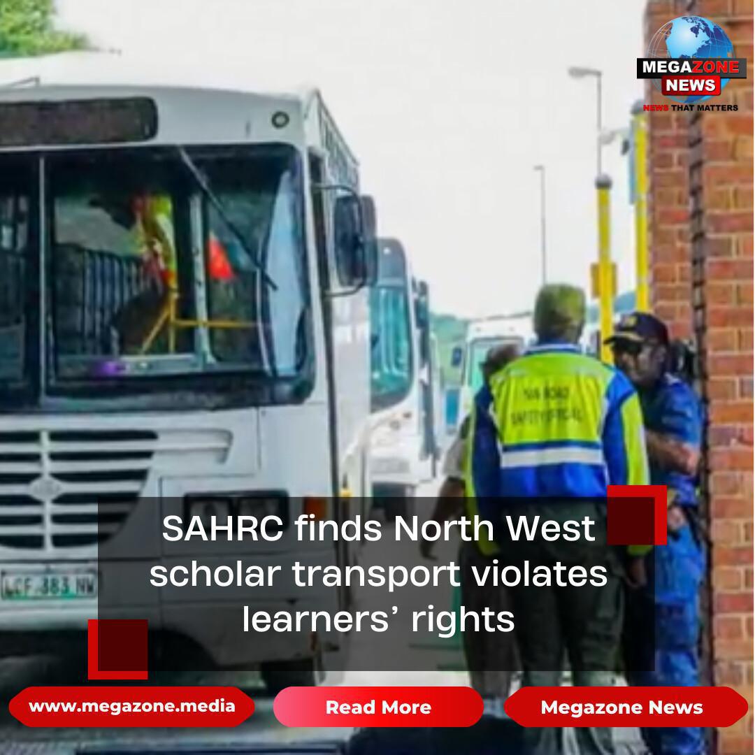 SAHRC finds North West scholar transport violates learners’ rights