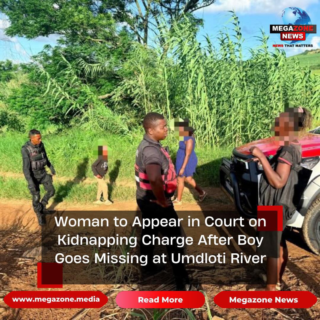 Woman to Appear in Court on Kidnapping Charge After Boy Goes Missing at Umdloti River Woman to Appear in Court on Kidnapping Charge After Boy Goes Missing at Umdloti River