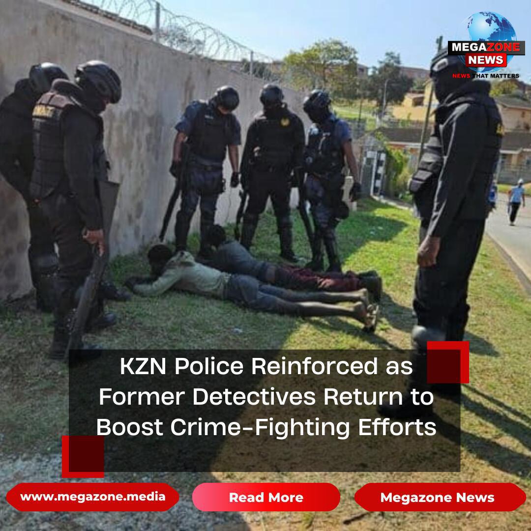 KZN Police Reinforced as Former Detectives Return to Boost Crime-Fighting Efforts