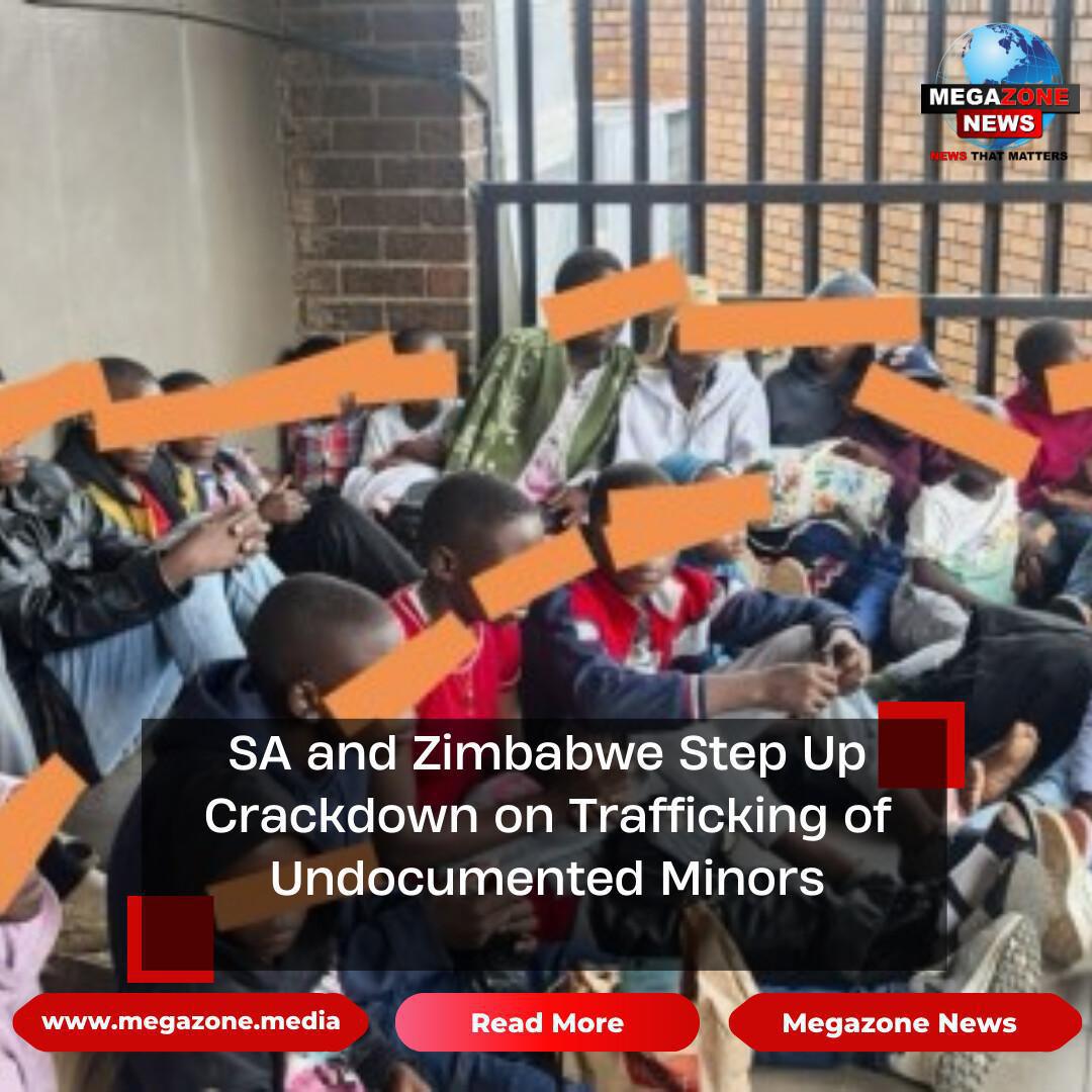 SA and Zimbabwe Step Up Crackdown on Trafficking of Undocumented Minors