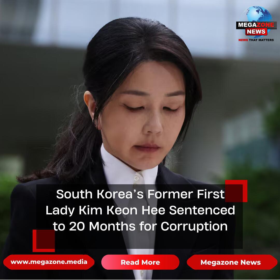 South Korea’s Former First Lady Kim Keon Hee Sentenced to 20 Months for Corruption