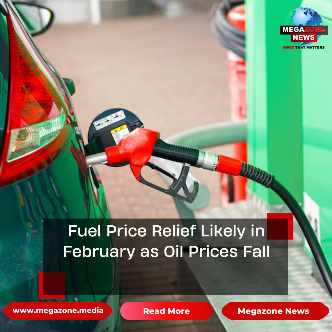 Fuel Price Relief Likely in February as Oil Prices Fall Fuel Price Relief Likely in February as Oil Prices Fall