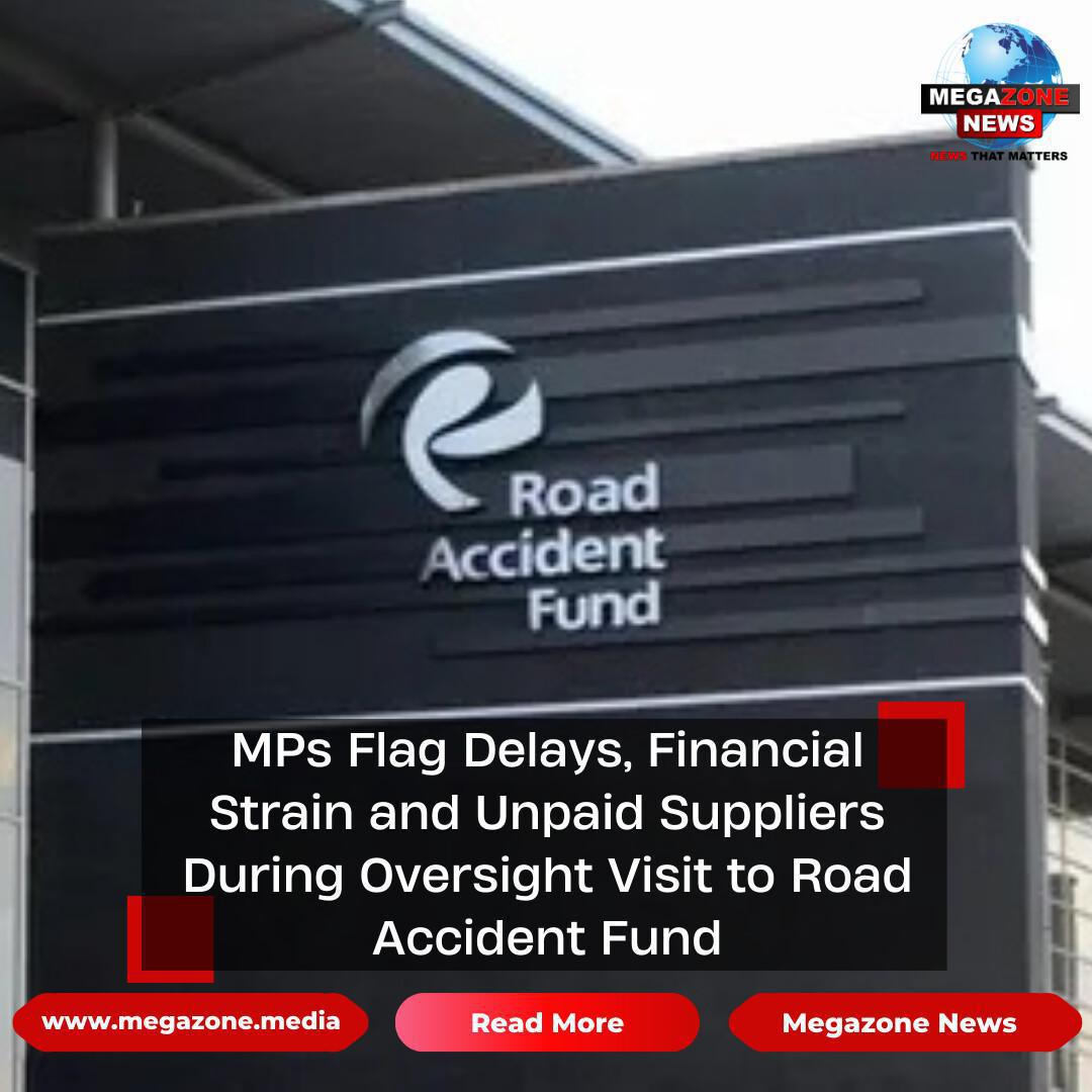 MPs Flag Delays, Financial Strain and Unpaid Suppliers During Oversight Visit to Road Accident Fund MPs Flag Delays, Financial Strain and Unpaid Suppliers During Oversight Visit to Road Accident Fund
