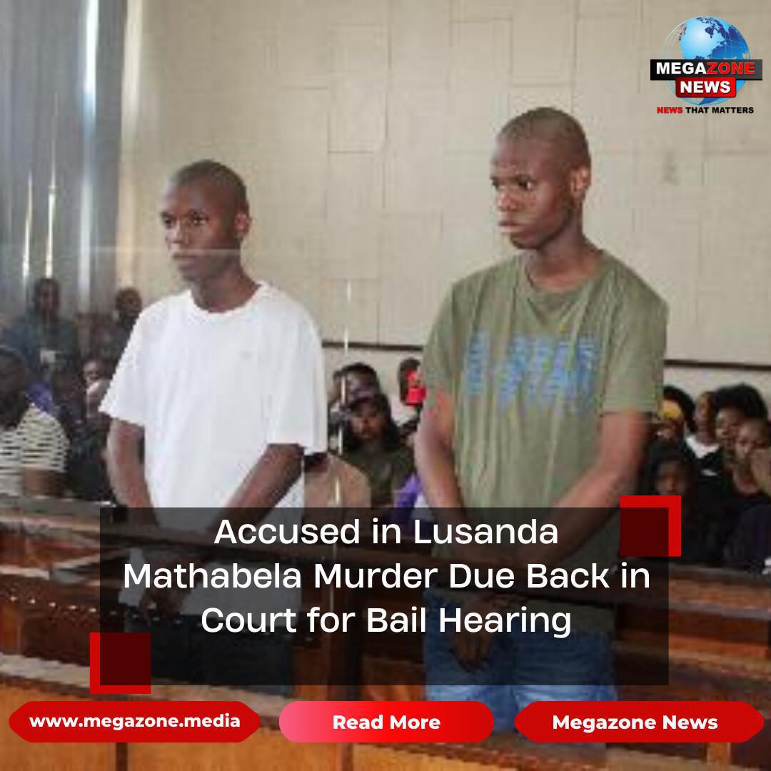 Accused in Lusanda Mathabela Murder Due Back in Court for Bail Hearing