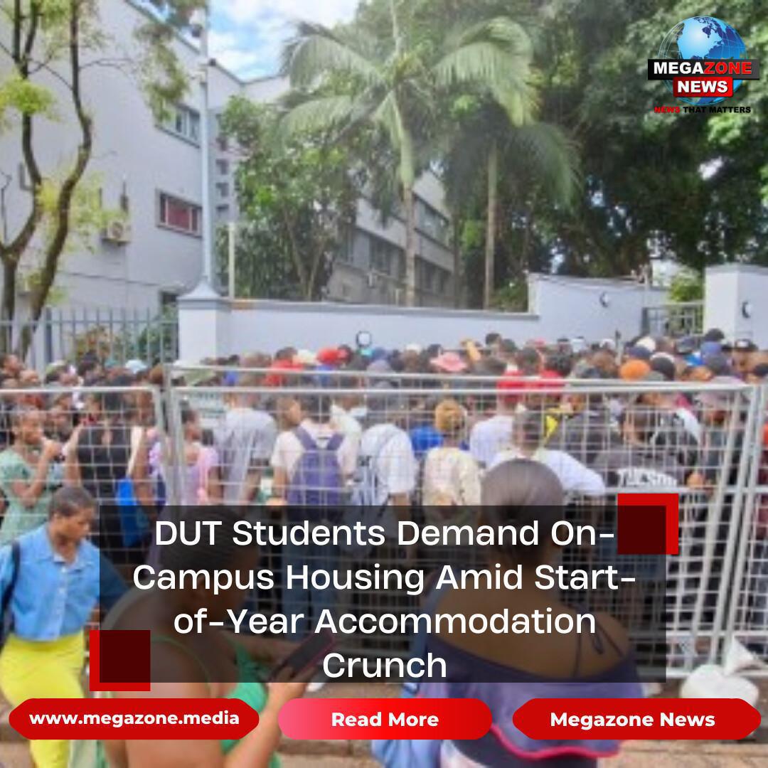 DUT Students Demand On-Campus Housing Amid Start-of-Year Accommodation Crunch