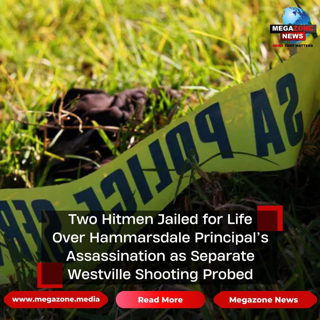 Two Hitmen Jailed for Life Over Hammarsdale Principal’s Assassination ...