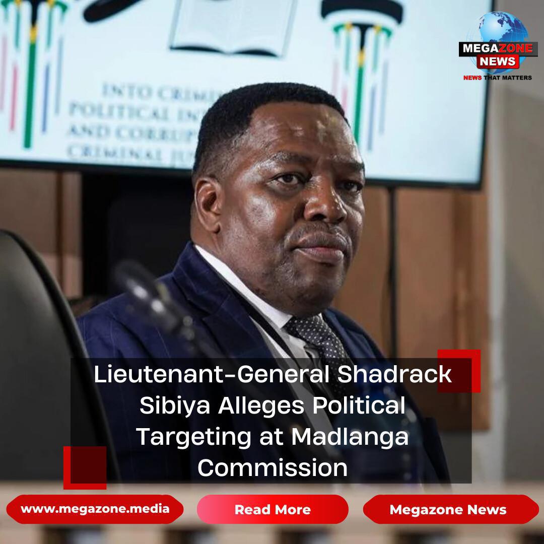 Lieutenant-General Shadrack Sibiya Alleges Political Targeting at Madlanga Commission