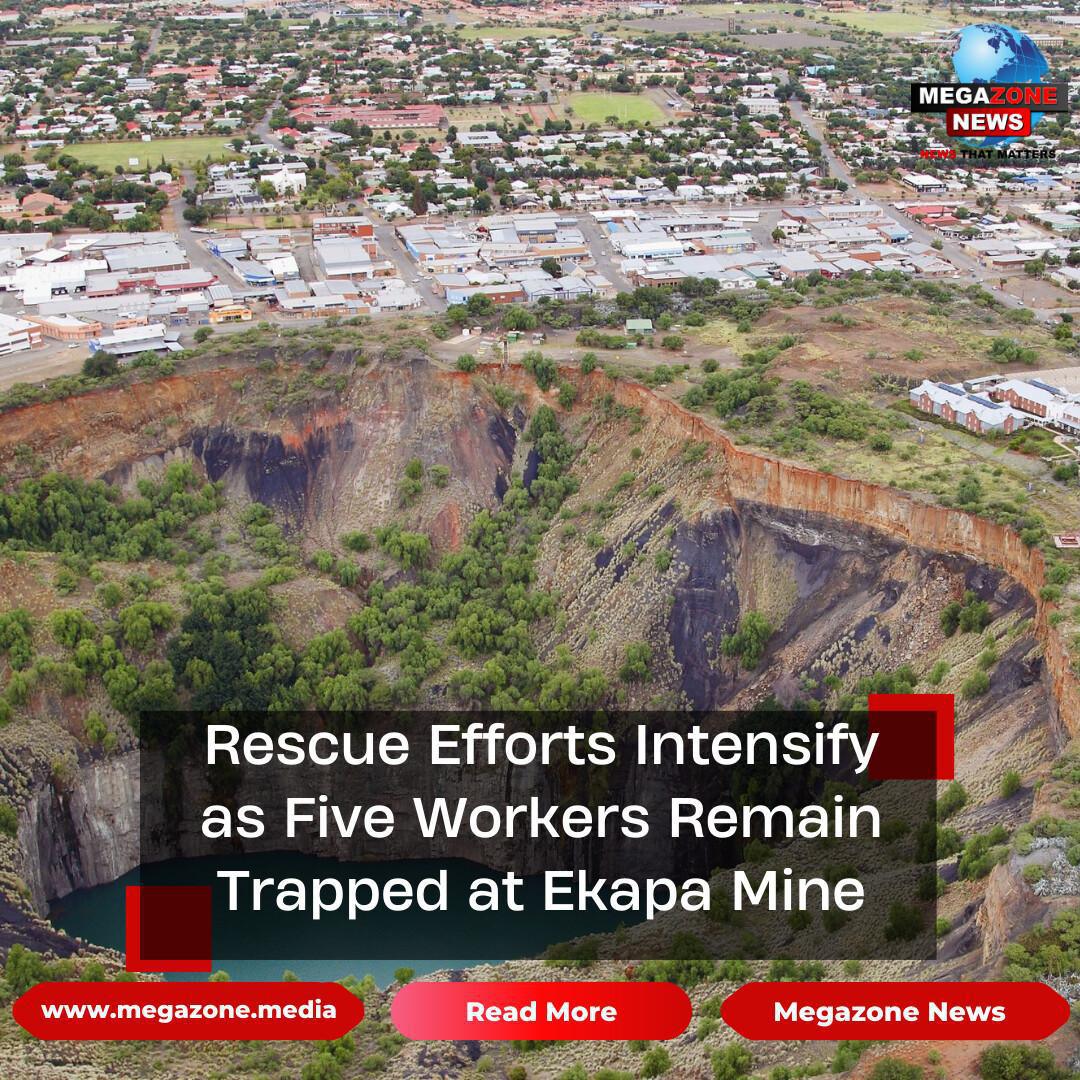 Rescue Efforts Intensify as Five Workers Remain Trapped at Ekapa Mine