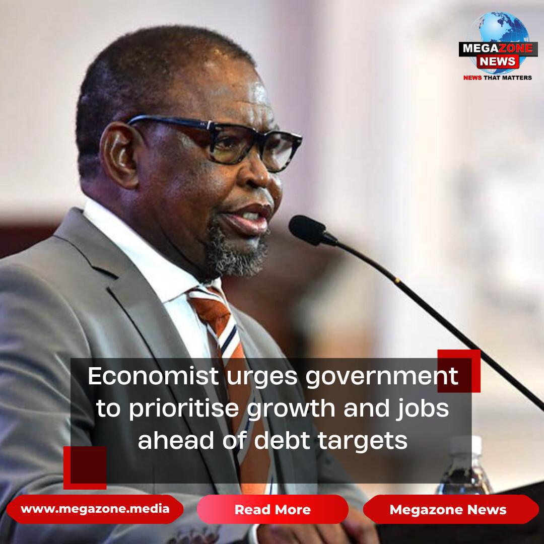 Economist urges government to prioritise growth and jobs ahead of debt targets Economist urges government to prioritise growth and jobs ahead of debt targets