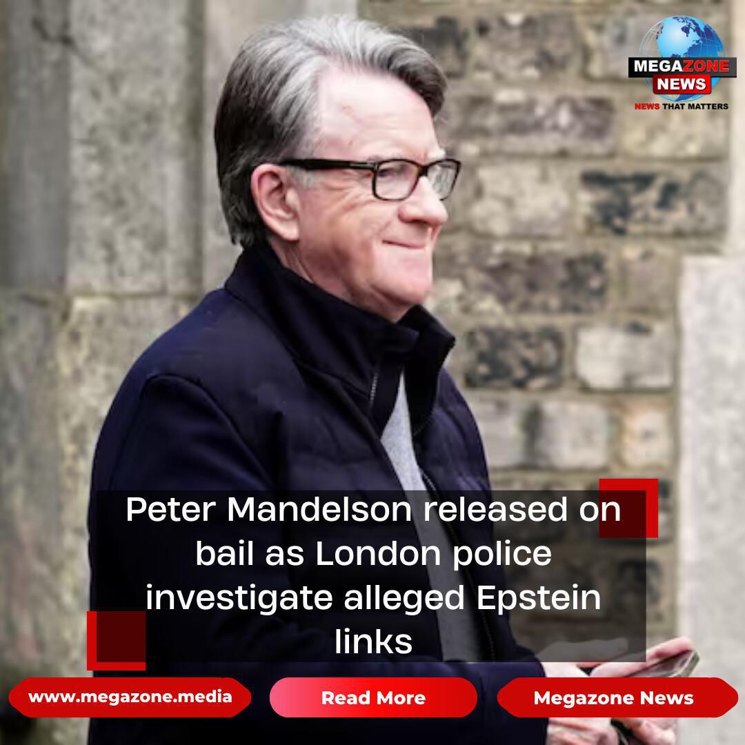 Peter Mandelson released on bail as London police investigate alleged Epstein links Peter Mandelson released on bail as London police investigate alleged Epstein links
