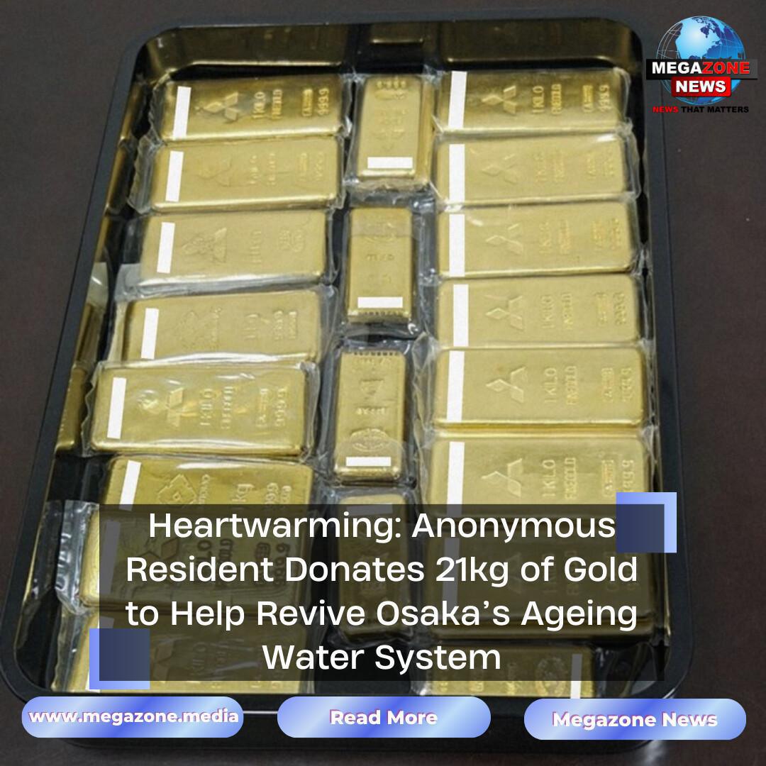 Heartwarming: Anonymous Resident Donates 21kg of Gold to Help Revive Osaka’s Ageing Water System Heartwarming: Anonymous Resident Donates 21kg of Gold to Help Revive Osaka’s Ageing Water System