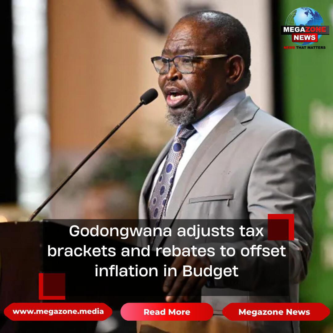 Godongwana adjusts tax brackets and rebates to offset inflation in Budget Godongwana adjusts tax brackets and rebates to offset inflation in Budget