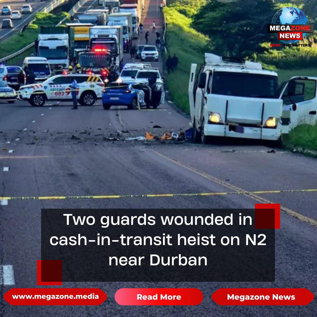 Two guards wounded in cash-in-transit heist on N2 near Durban
