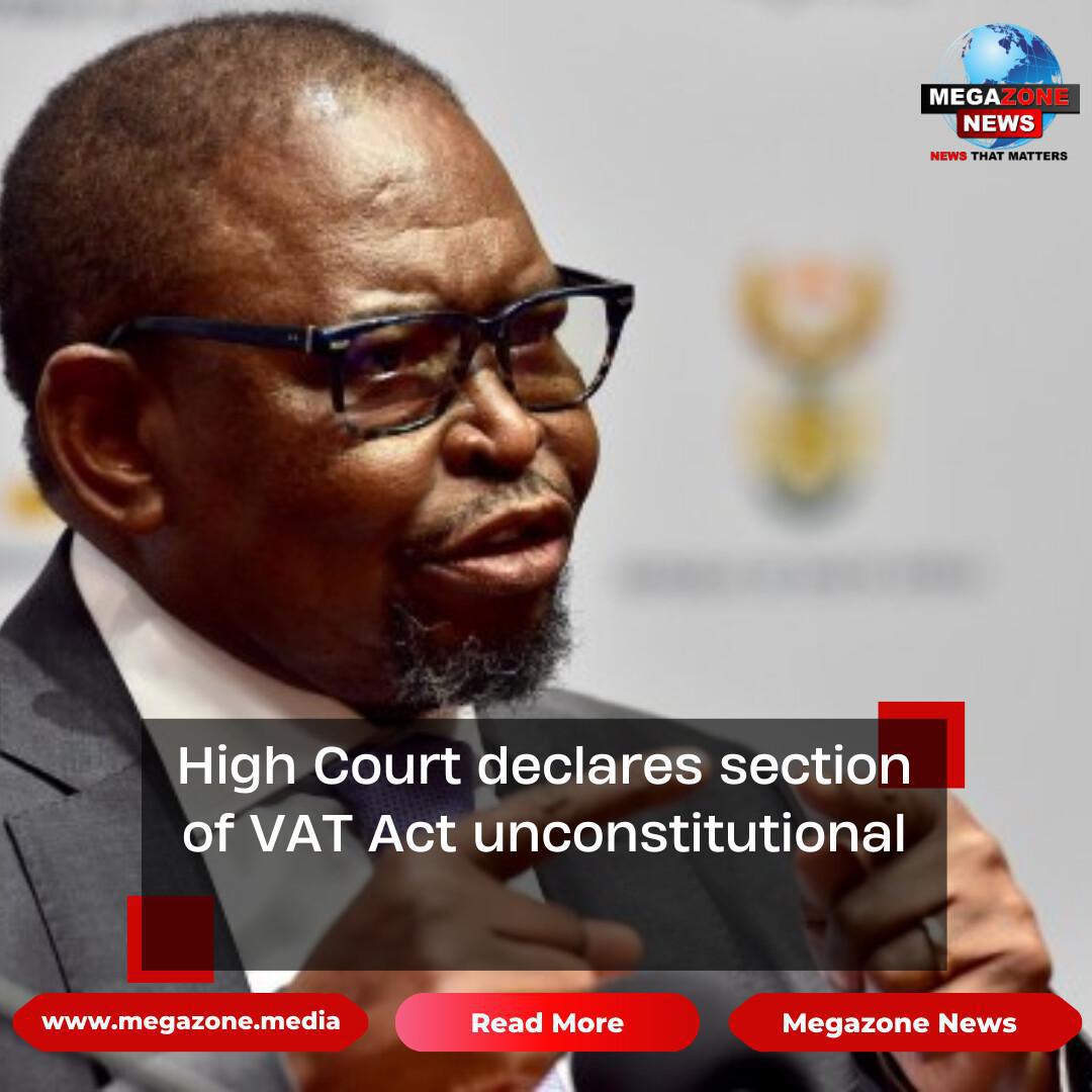 High Court declares section of VAT Act unconstitutional