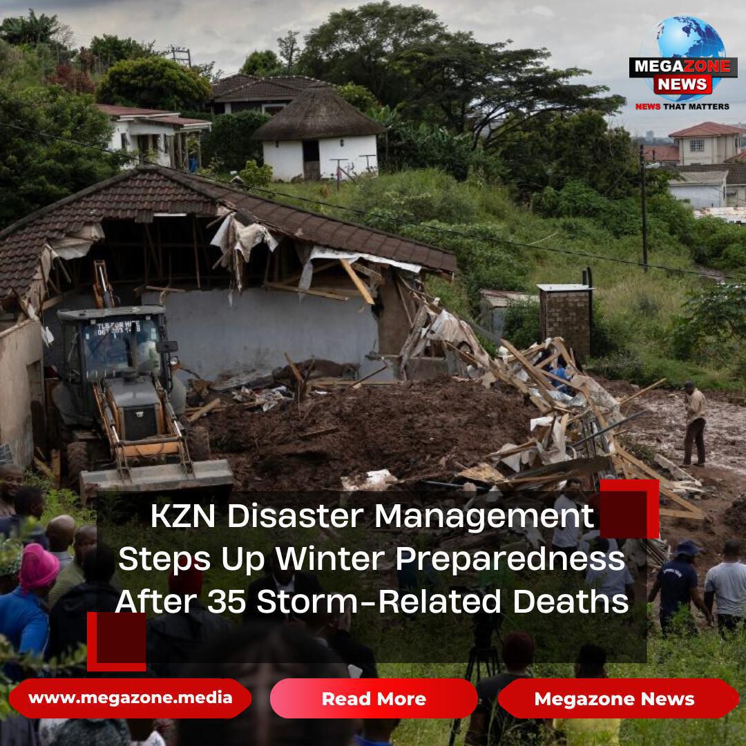 KZN Disaster Management Steps Up Winter Preparedness After 35 Storm-Related Deaths