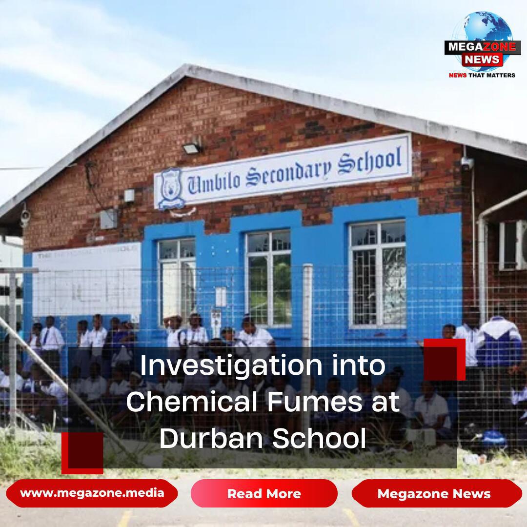 Investigation into chemical fumes at Durban school Investigation into chemical fumes at Durban school