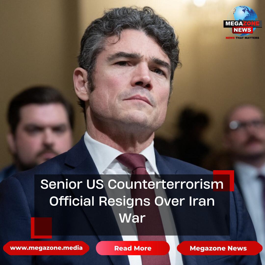Senior US Counterterrorism Official Resigns Over Iran War Senior US Counterterrorism Official Resigns Over Iran War