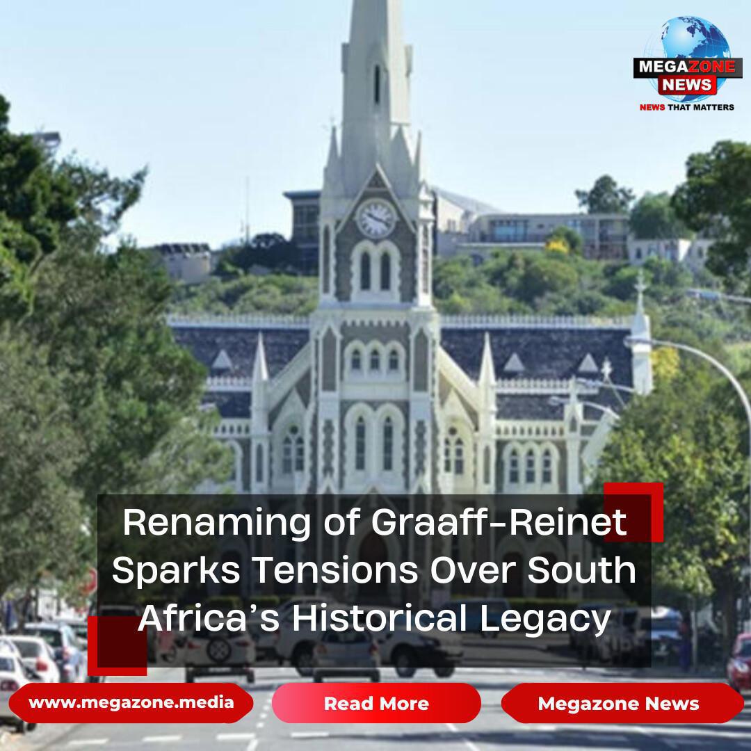Renaming of Graaff-Reinet Sparks Tensions Over South Africa’s Historical Legacy