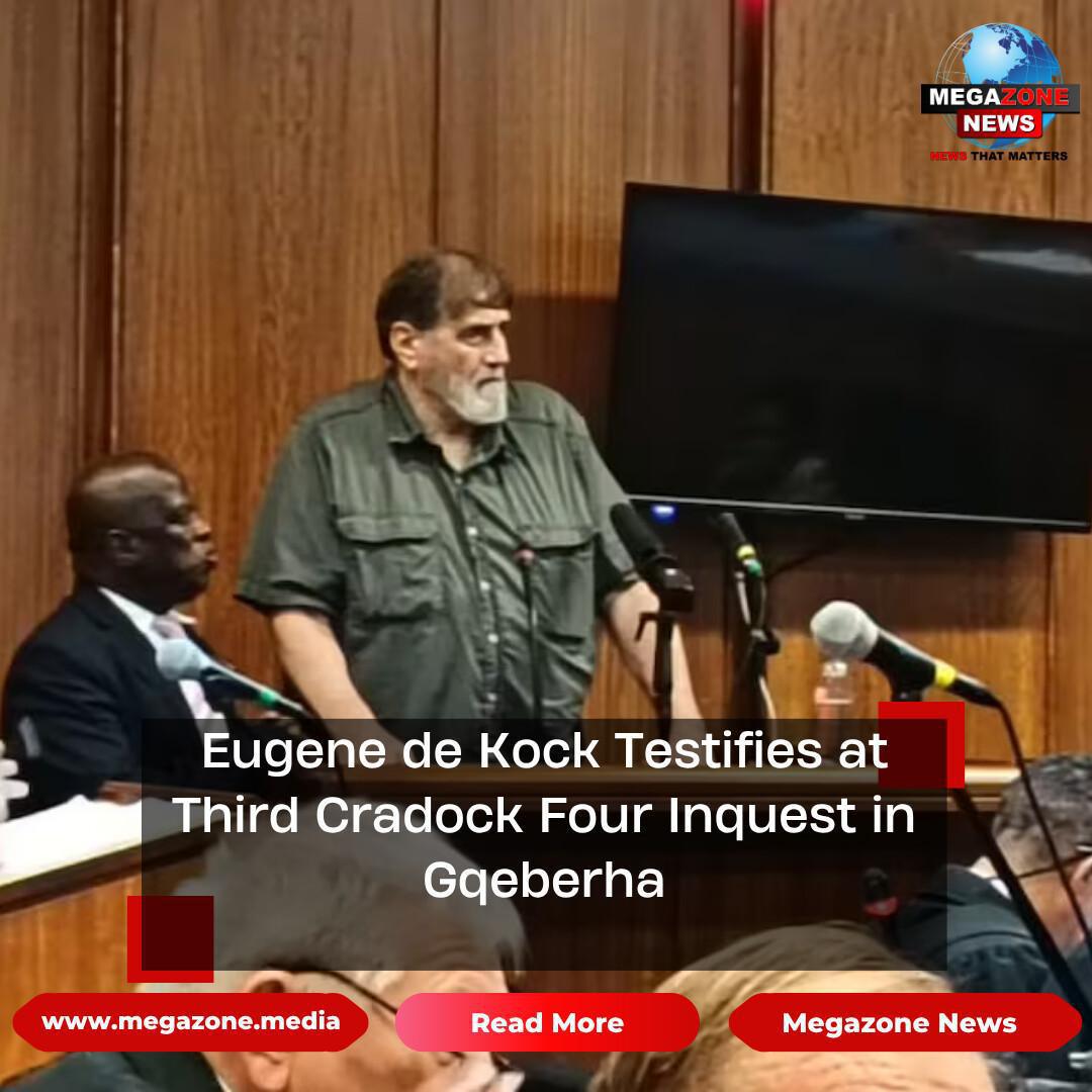 Eugene de Kock Testifies at Third Cradock Four Inquest in Gqeberha Eugene de Kock Testifies at Third Cradock Four Inquest in Gqeberha