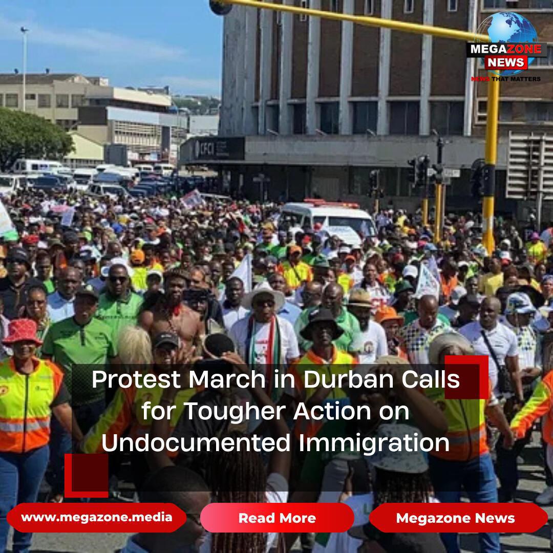 Protest March in Durban Calls for Tougher Action on Undocumented Immigration