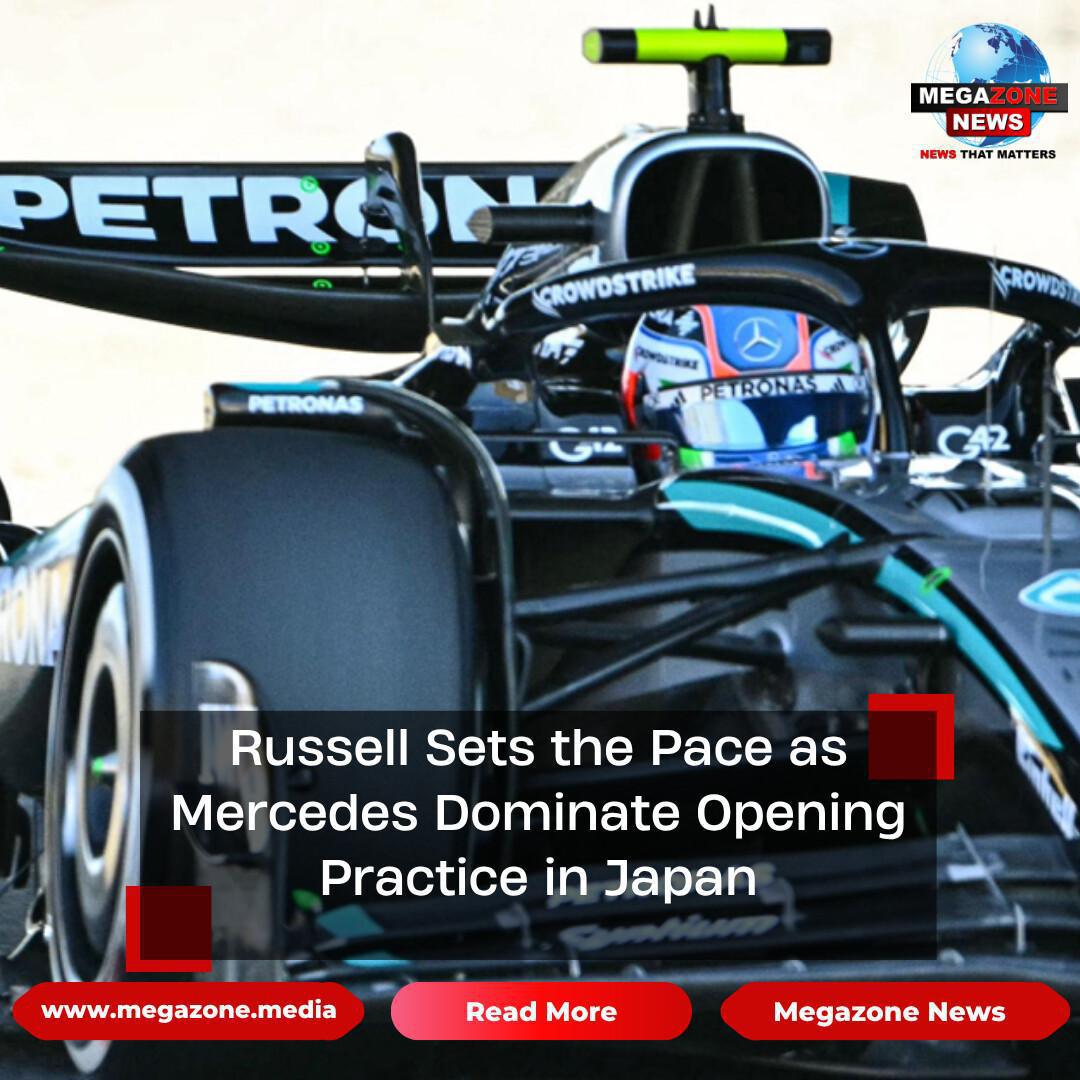 Russell Sets the Pace as Mercedes Dominate Opening Practice in Japan Russell Sets the Pace as Mercedes Dominate Opening Practice in Japan