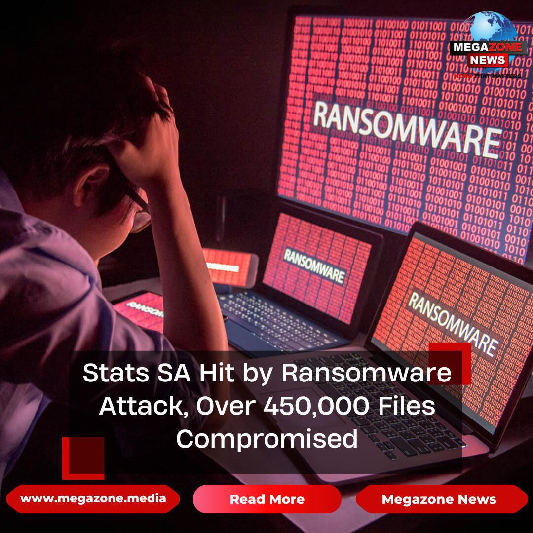 Stats SA Hit by Ransomware Attack, Over 450,000 Files Compromised