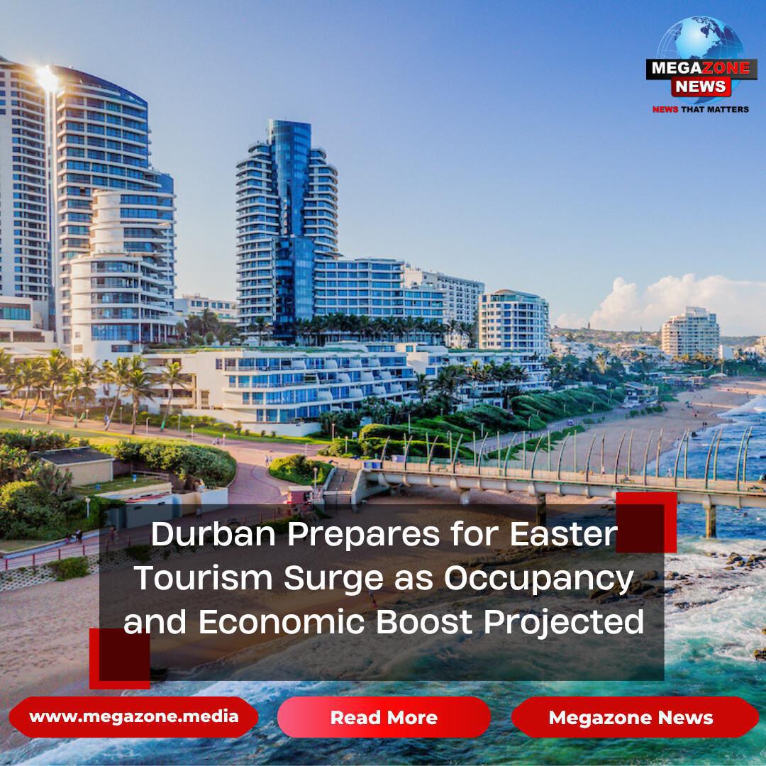 Durban Prepares for Easter Tourism Surge as Occupancy and Economic Boost Projected