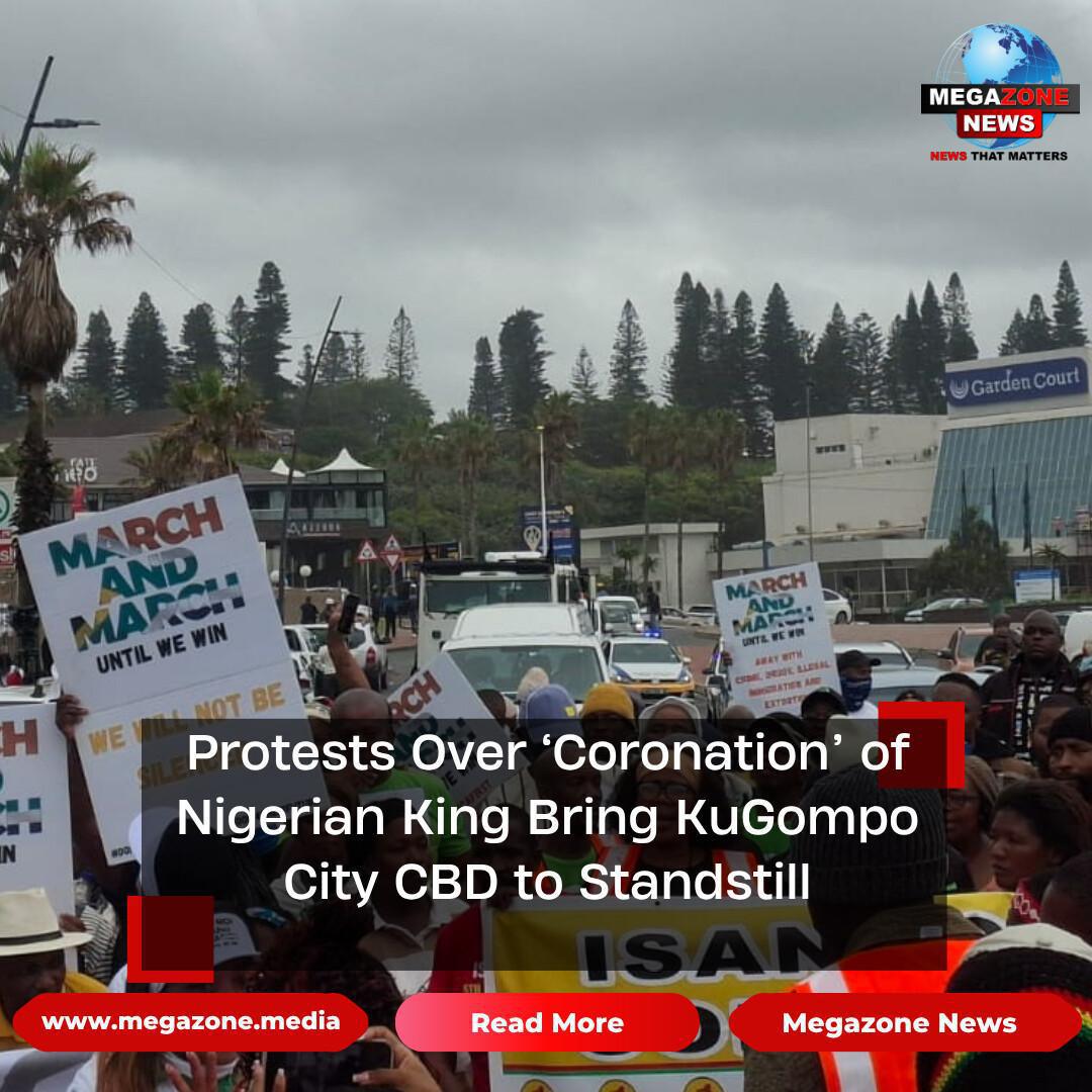 Protests Over ‘Coronation’ of Nigerian King Bring KuGompo City CBD to Standstill