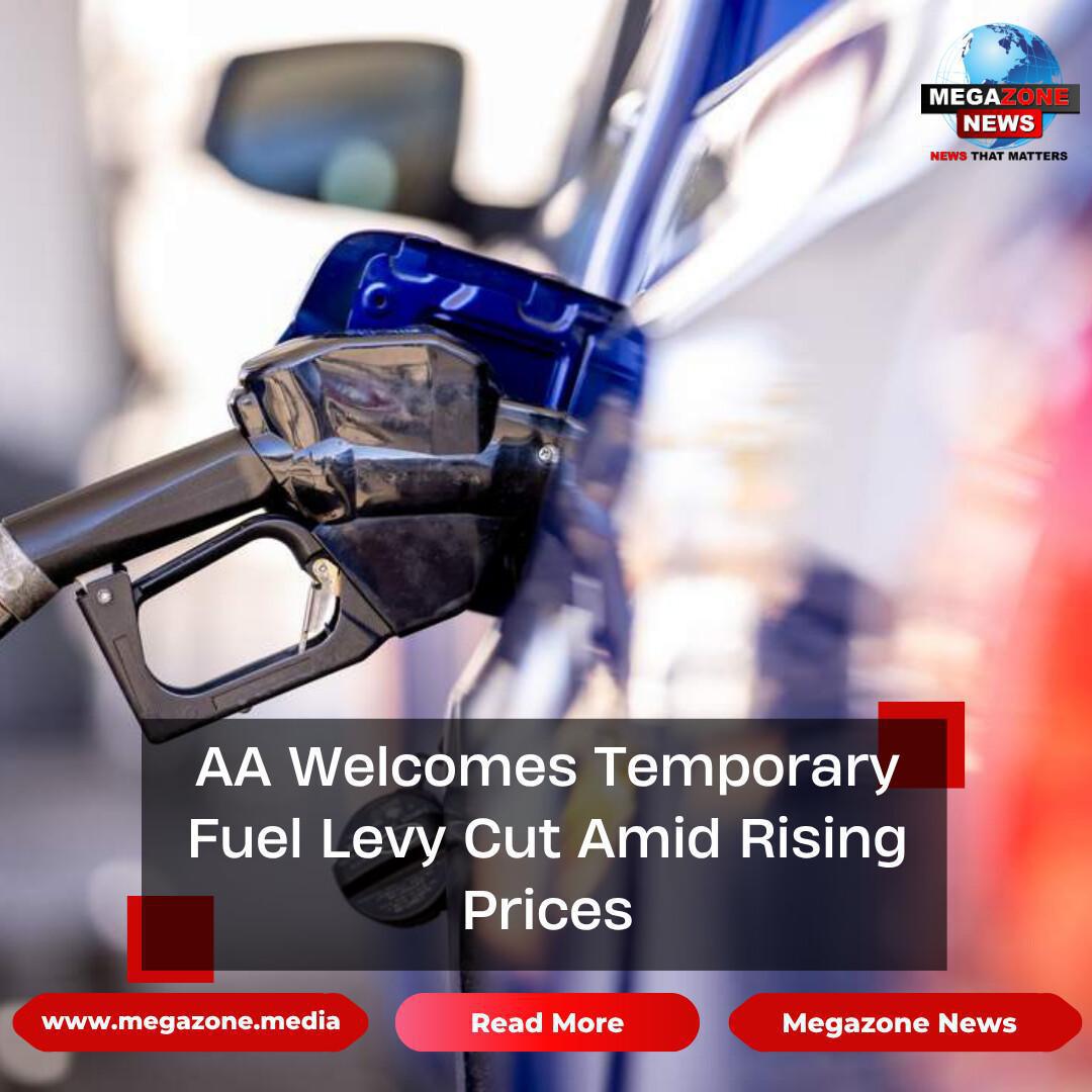 AA Welcomes Temporary Fuel Levy Cut Amid Rising Prices