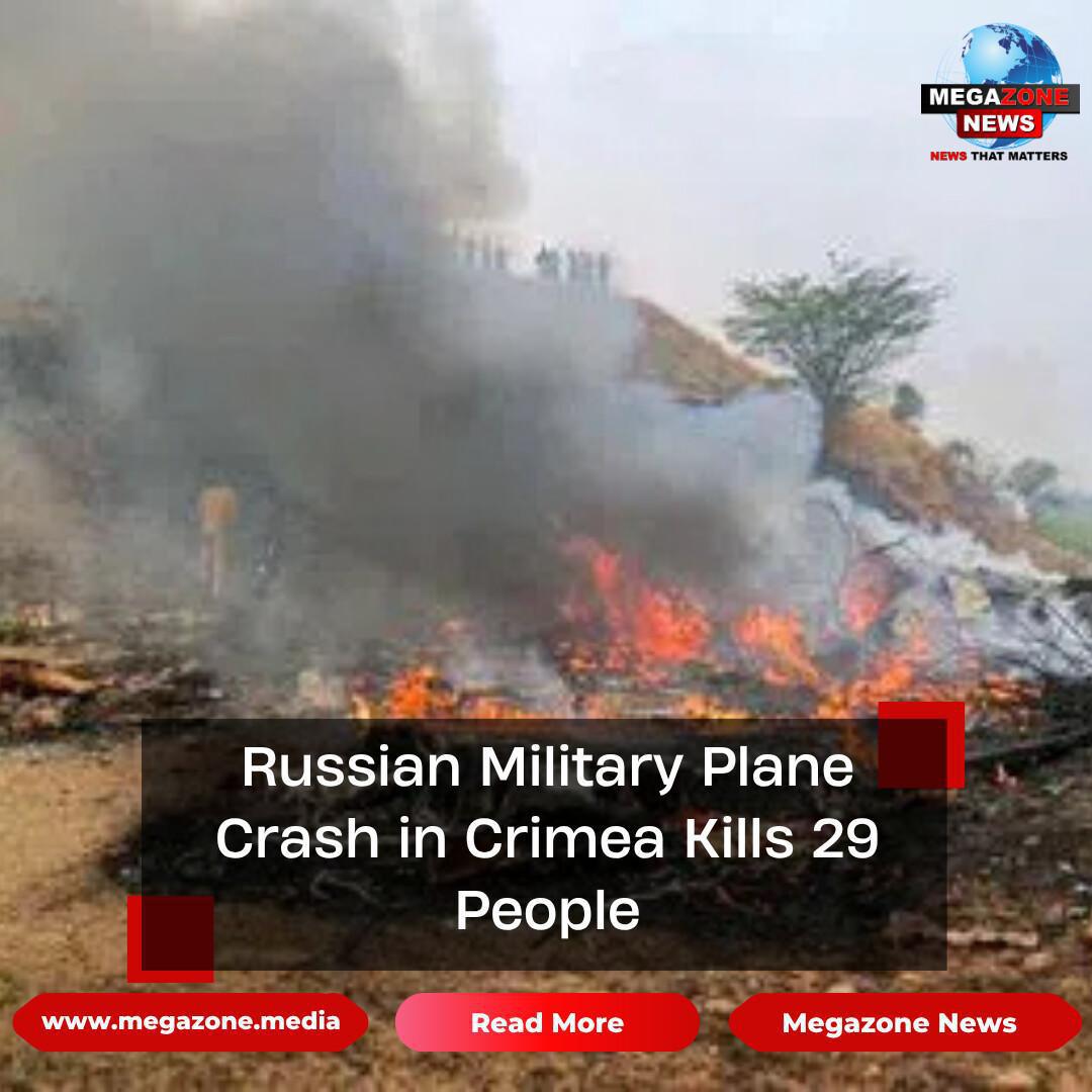 Russian Military Plane Crash in Crimea Kills 29 People Russian Military Plane Crash in Crimea Kills 29 People