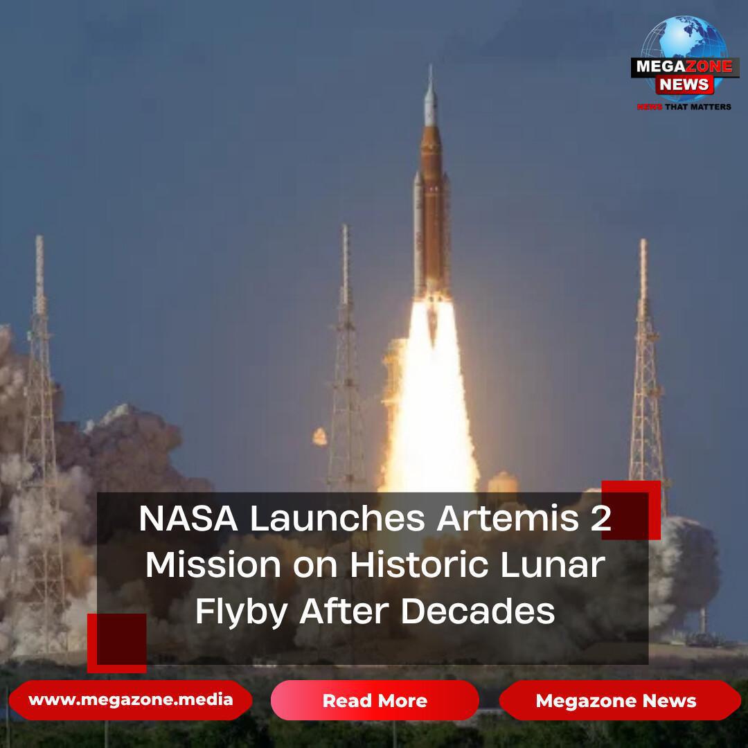NASA Launches Artemis 2 Mission on Historic Lunar Flyby After Decades