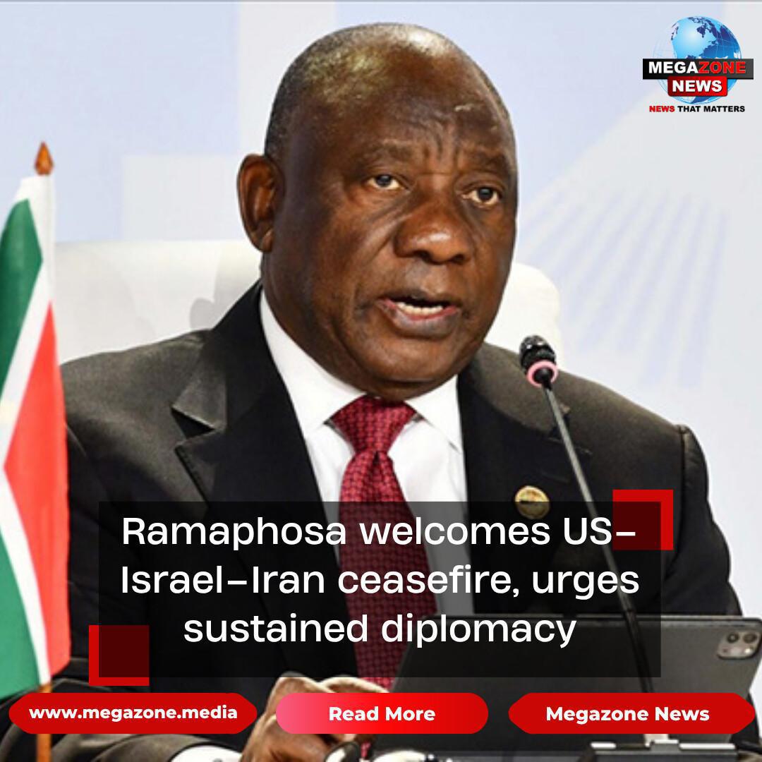 Ramaphosa welcomes US–Israel–Iran ceasefire, urges sustained diplomacy