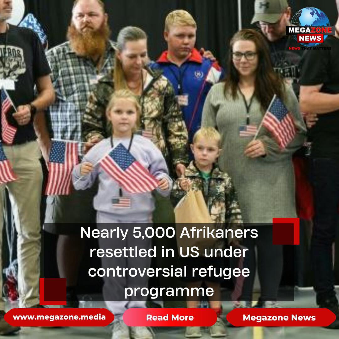 Nearly 5,000 Afrikaners resettled in US under controversial refugee programme