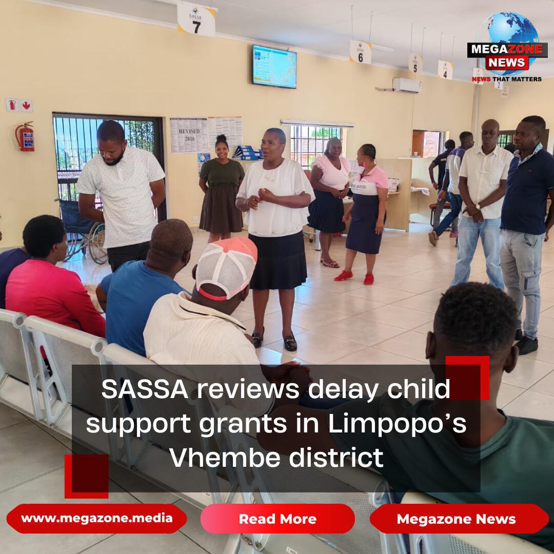 SASSA reviews delay child support grants in Limpopo’s Vhembe district