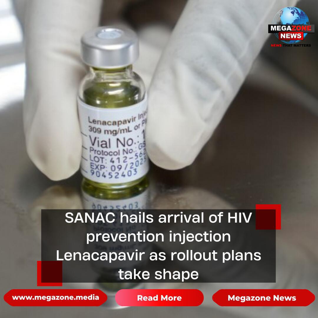 SANAC hails arrival of HIV prevention injection Lenacapavir as rollout plans take shape