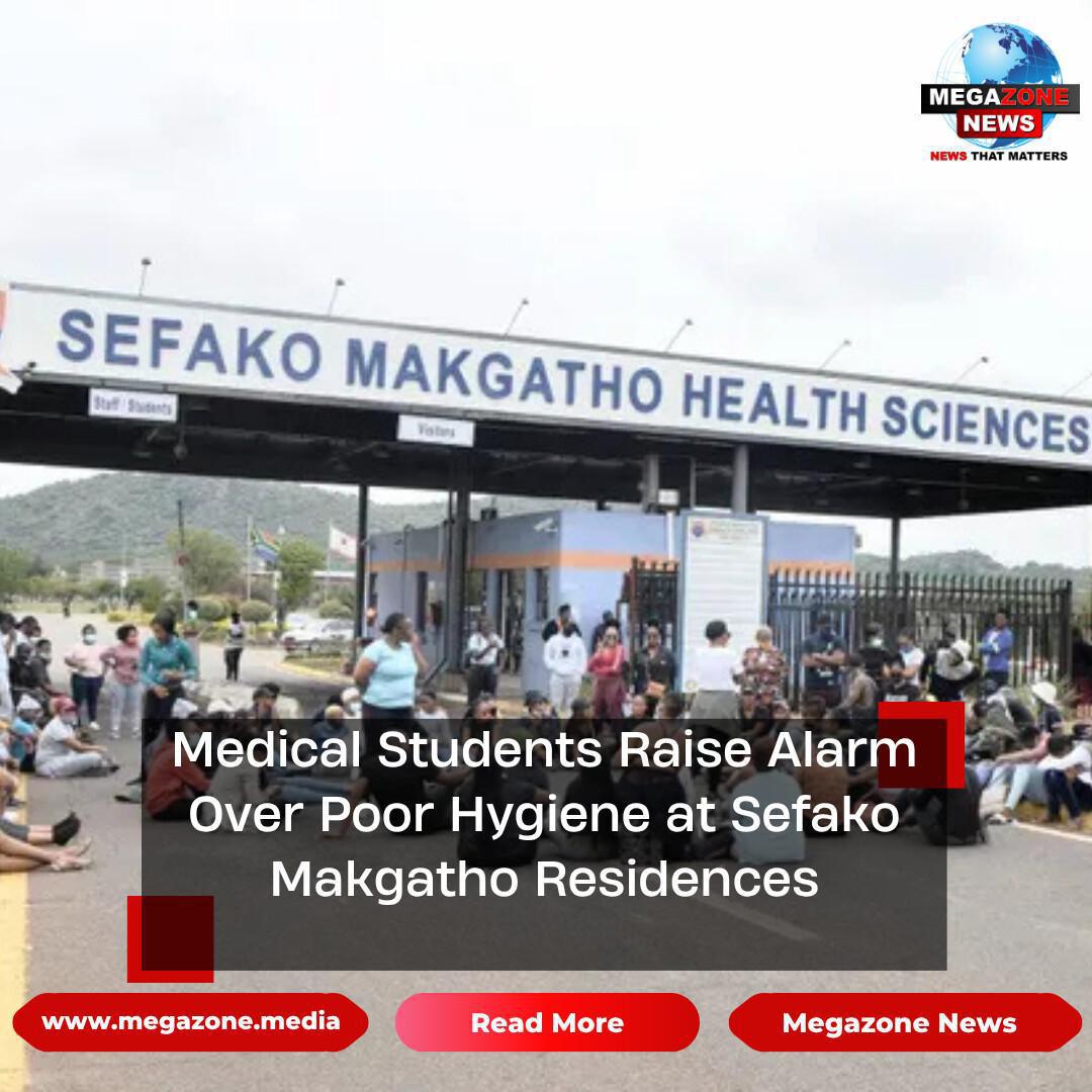 Medical Students Raise Alarm Over Poor Hygiene at Sefako Makgatho Residences