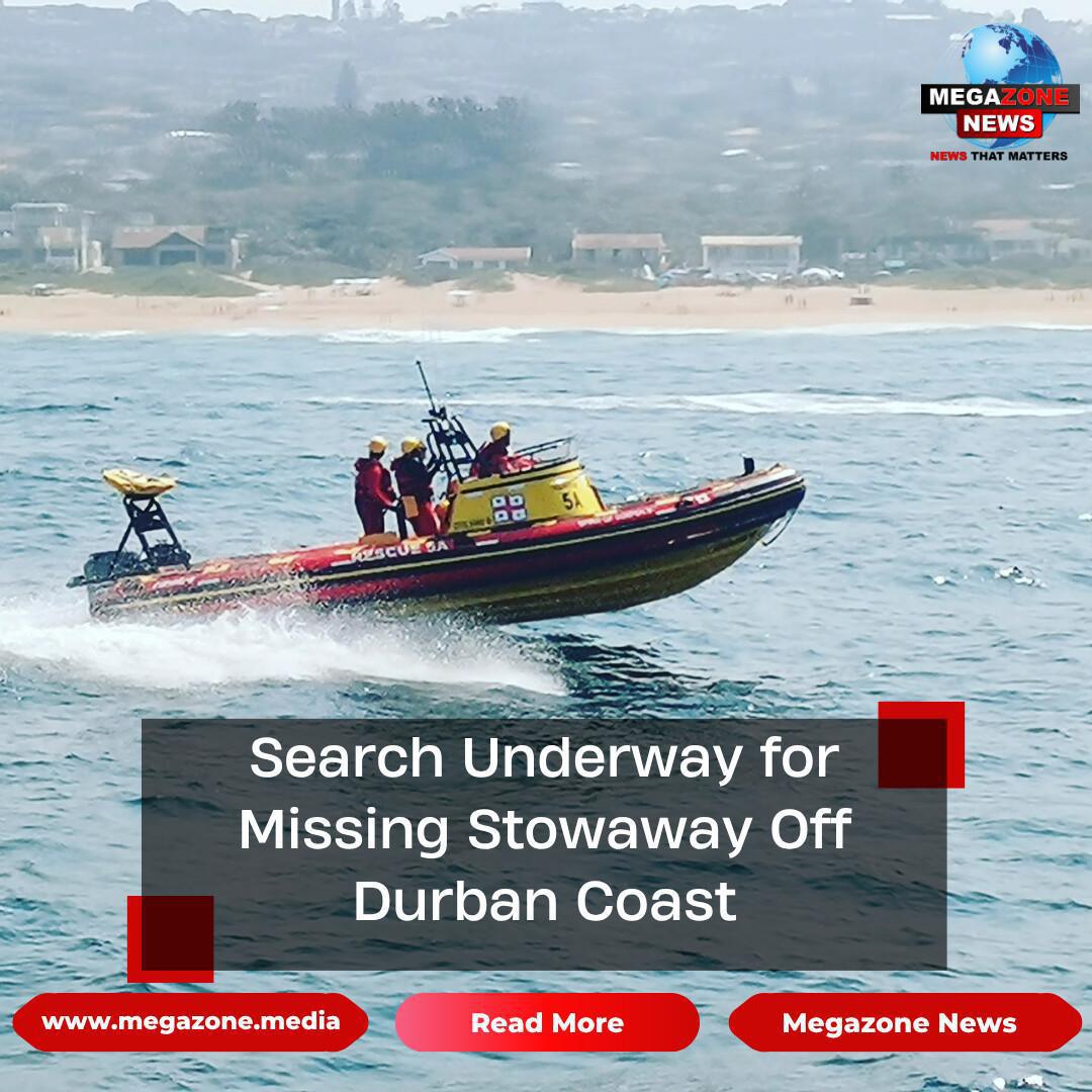 Search Underway for Missing Stowaway Off Durban Coast