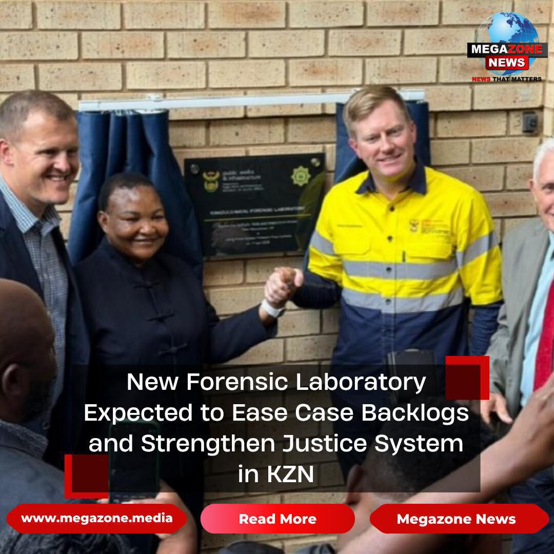 New Forensic Laboratory Expected to Ease Case Backlogs and Strengthen Justice System in KZN New Forensic Laboratory Expected to Ease Case Backlogs and Strengthen Justice System in KZN