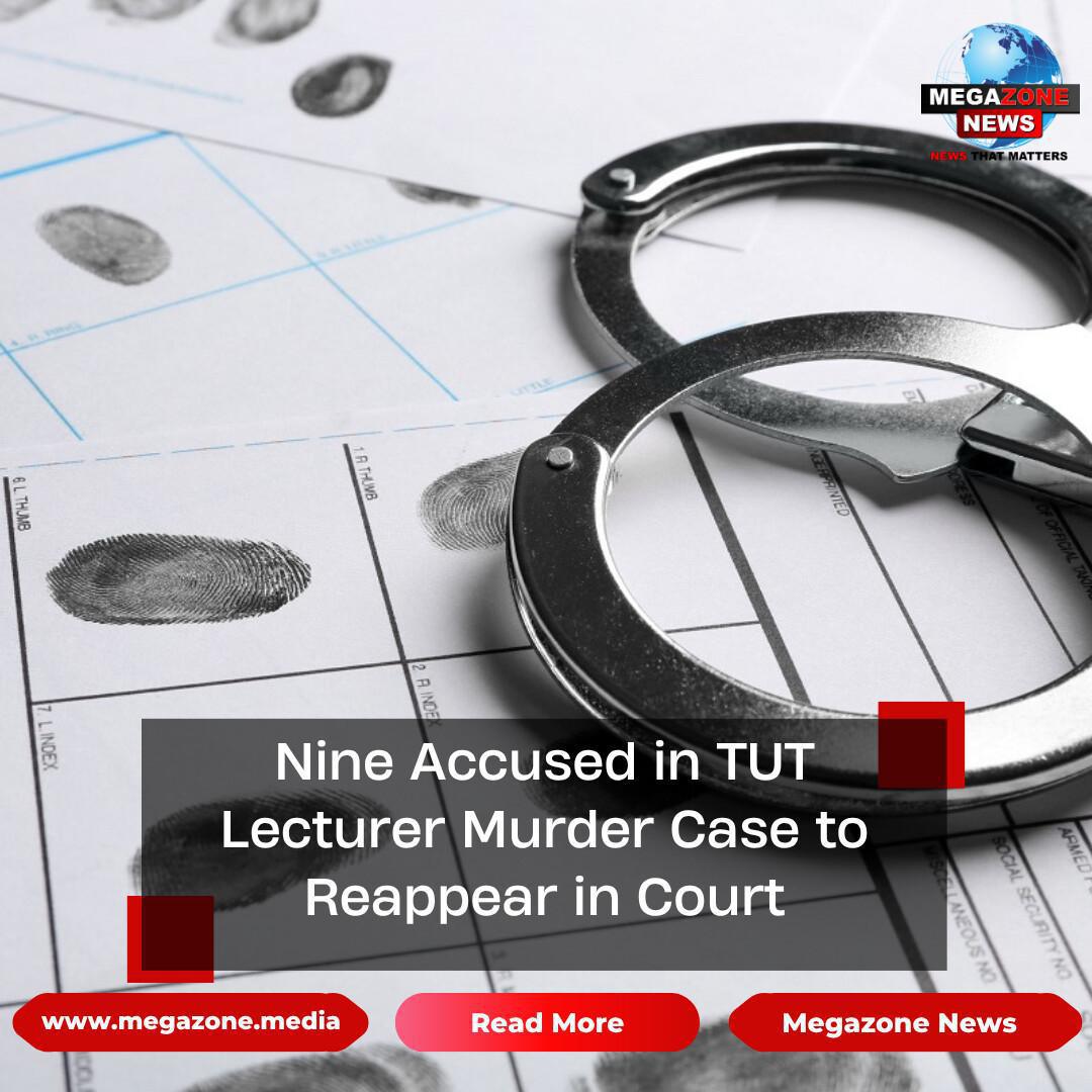 Nine Accused in TUT Lecturer Murder Case to Reappear in Court
