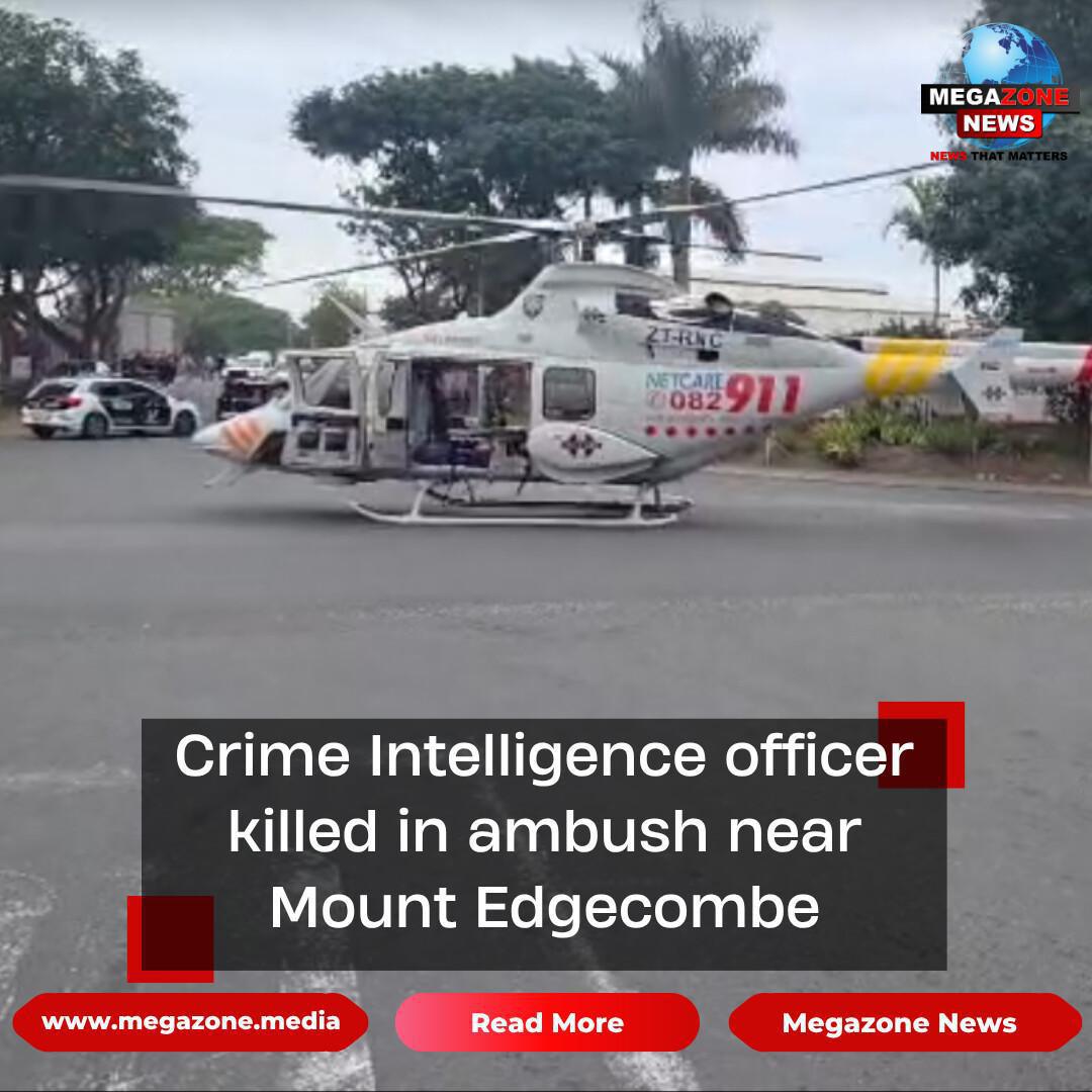 Crime Intelligence officer killed in ambush near Mount Edgecombe Crime Intelligence officer killed in ambush near Mount Edgecombe