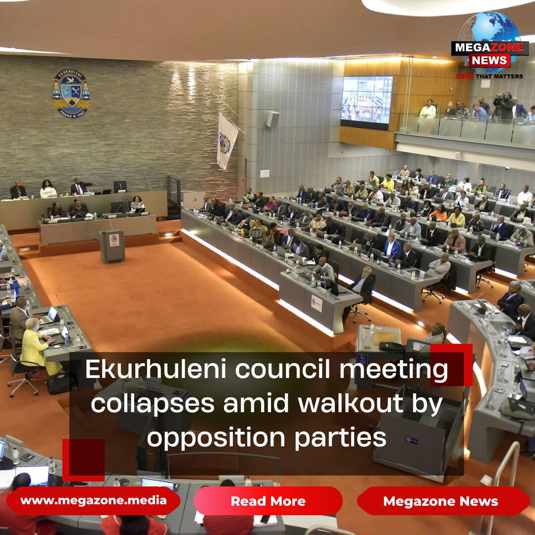 Ekurhuleni council meeting collapses amid walkout by opposition parties