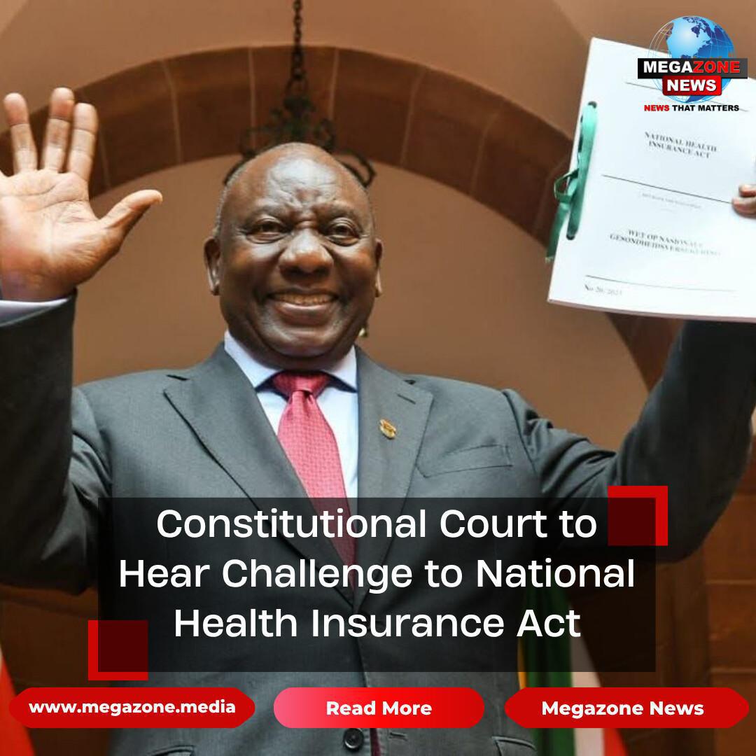 Constitutional Court to Hear Challenge to National Health Insurance Act Constitutional Court to Hear Challenge to National Health Insurance Act