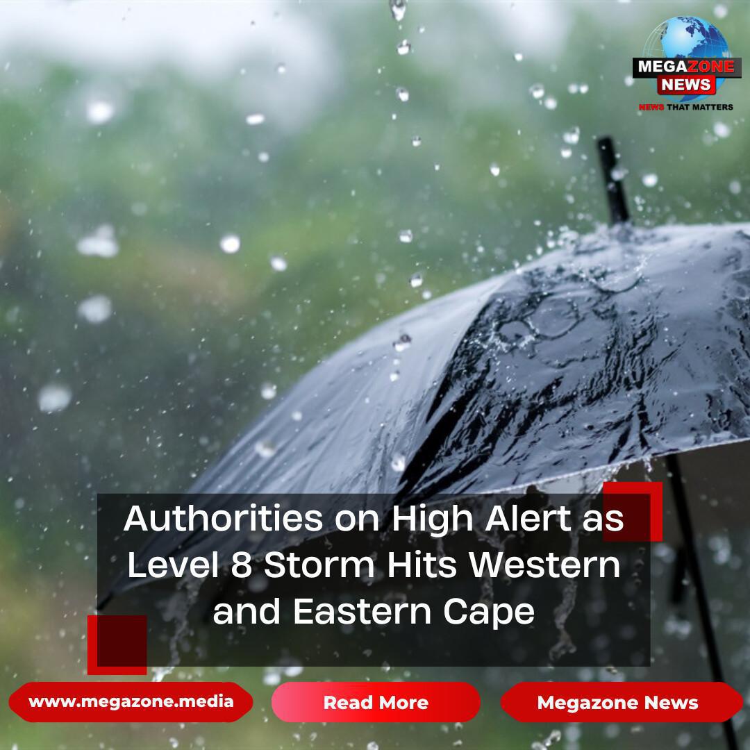 Authorities on High Alert as Level 8 Storm Hits Western and Eastern Cape