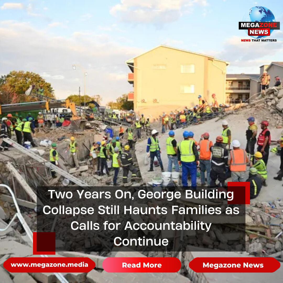 Two Years On, George Building Collapse Still Haunts Families as Calls for Accountability Continue