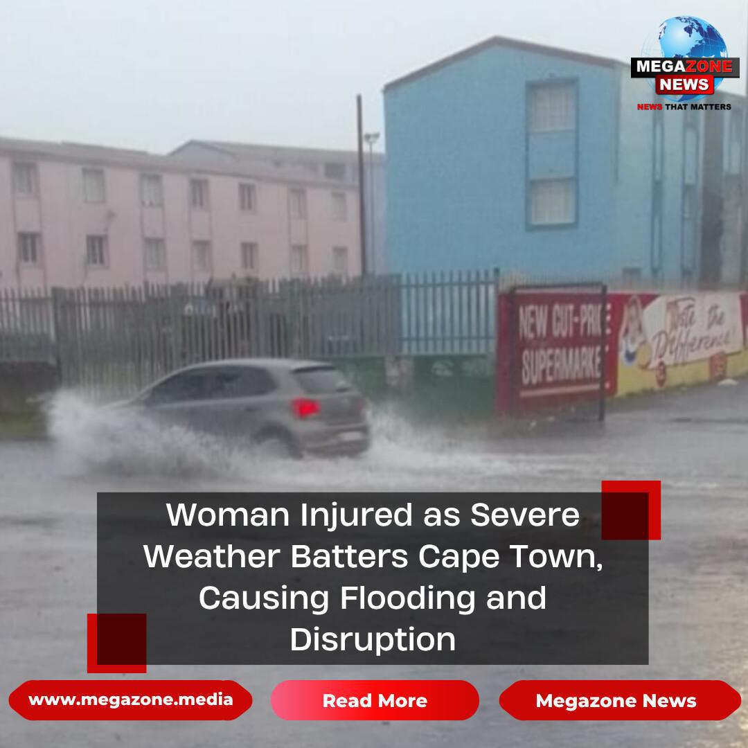 Woman Injured as Severe Weather Batters Cape Town, Causing Flooding and Disruption