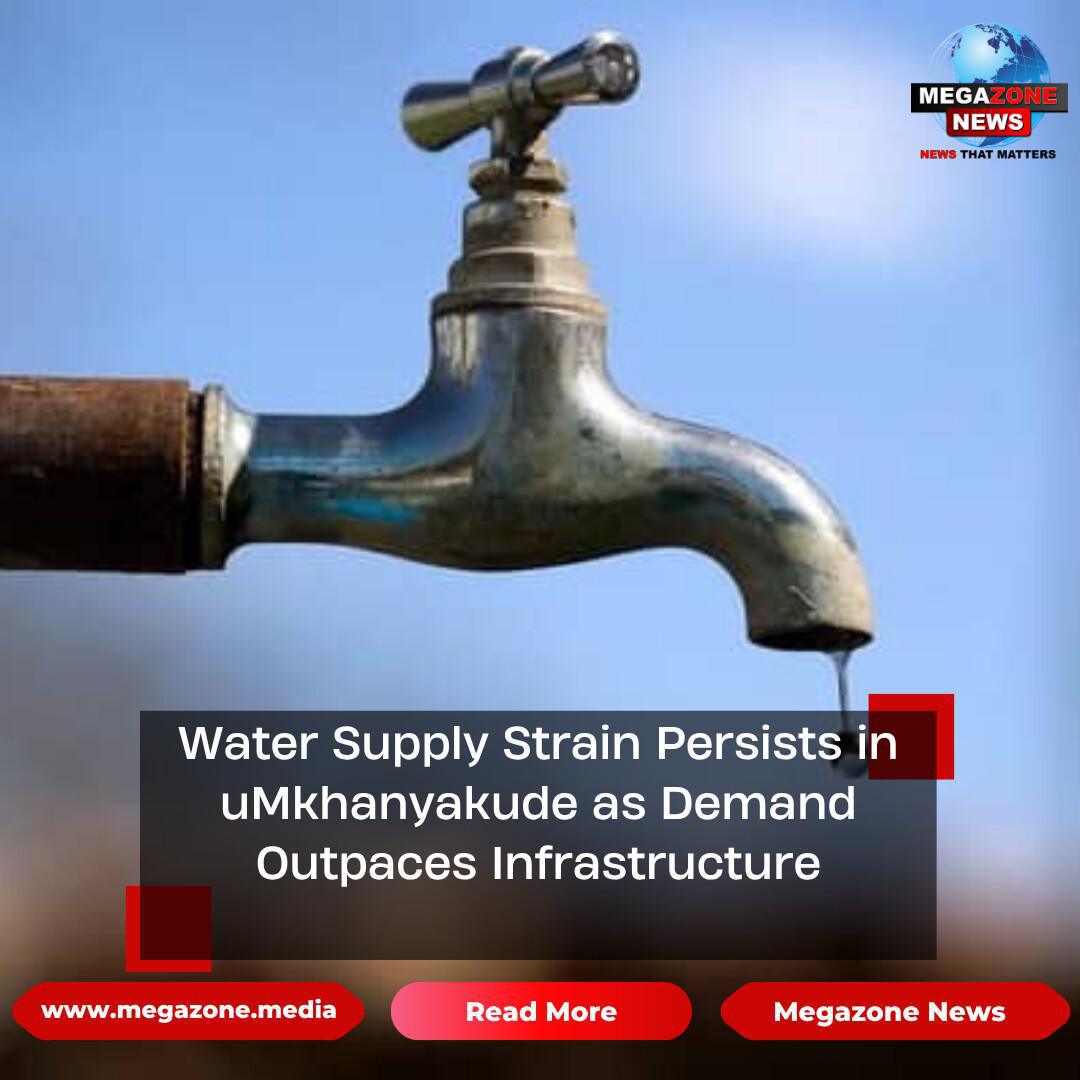 Water Supply Strain Persists in uMkhanyakude as Demand Outpaces Infrastructure