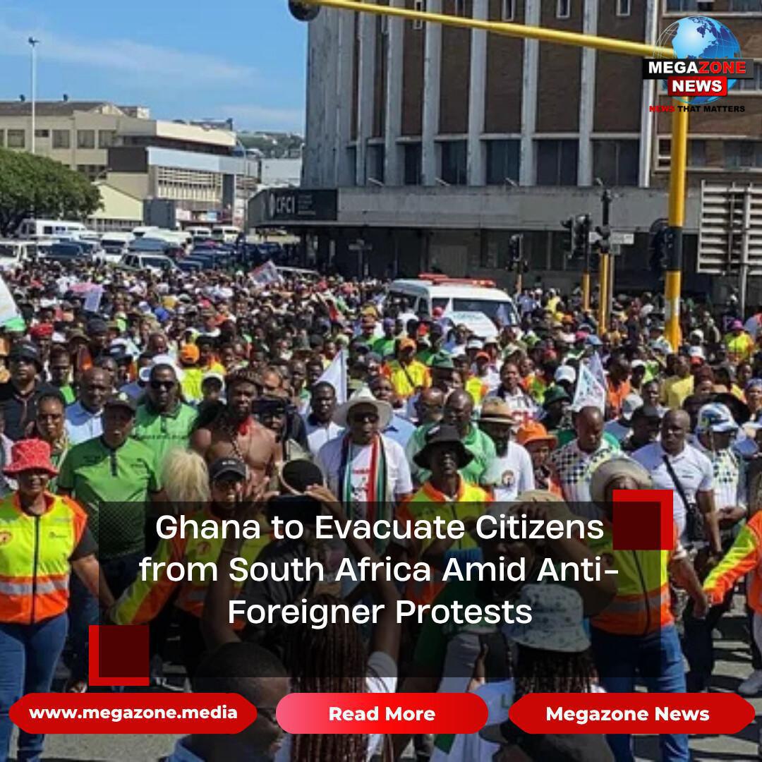 Ghana to Evacuate Citizens from South Africa Amid Anti-Foreigner Protests